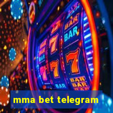 mma bet telegram